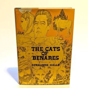 The Cats of Benares by Geraldine Halls 1967 Hardcover Dust Jacket 1st US Edition